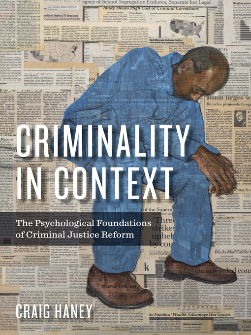 Title details for Criminality in Context by Craig Haney - Available